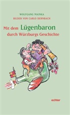 Wolfgang Mainka - Mit dem Lügenbaron durch Würzburgs Geschichte