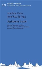Matthias Pulte, Matthias Pulte (Dr. phil. habil.), Josef Ruthig, Ruthig (Prof. D - Assistierter Suizid
