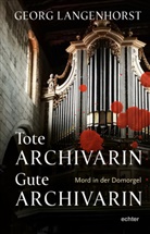 Georg Langenhorst - Tote Archivarin - Gute Archivarin