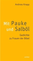 Andreas Knapp - Mit Pauke und Salböl
