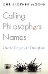Christopher Moore, Moore Christopher - Calling Philosophers Names