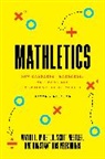 Scott Nestler, Konstantinos Pelechrinis, Wayne L. Winston, Wayne L. Nestler Winston, Winston Wayne L. - Mathletics