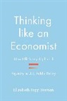 Elizabeth Popp Berman, Berman Elizabeth Popp - Thinking Like an Economist