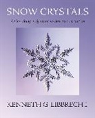 Kenneth G. Libbrecht - Snow Crystals