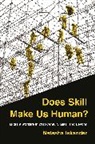 Natasha Iskander, Iskander Natasha - Does Skill Make Us Human?