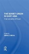 Gerald Segal, Gerald Segal - Soviet Union in East Asia