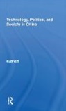 Rudi Volti - Technology, Politics, and Society in China