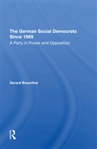 Gerard Braunthal, Braunthal Gerard - German Social Democrats Since 1969