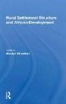 Marilyn Silberfein, Silberfein Marilyn, Marilyn Silberfein - Rural Settlement Structure and African Development