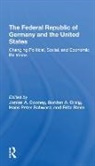 James A Cooney, James a Craig Cooney, Gordon Craig, Craig Gordon, Hans-Peter Schwarz, Fritz Stern... - Federal Republic of Germany and the United States
