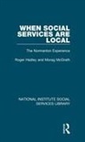 Roger Hadley, Roger Mcgrath Hadley, Hadley Roger, Morag McGrath, McGrath Morag - When Social Services Are Local