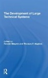 Thomas Hughes, Renate Mayntz, Renate Hughes Mayntz, Mayntz Renate, Thomas P. Hughes, Renate Mayntz - Development of Large Technical Systems