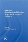 Michael F Noone, Michael F Noone Jr, Michael F. Noone - Selective Conscientious Objection