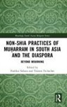 Pushkar Sohoni, Pushkar (Indian Institute of Science Educa Sohoni, Pushkar (Indian Institute of Science Education and Research Sohoni, Torsten Tschacher, Torsten (Freie Universitat Berlin Tschacher, Pushkar Sohoni... - Non-Shia Practices of Muharram in South Asia and the Diaspora