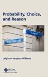 Leighton Vaughan Williams, Leighton Vaughan Williams - Probability, Choice, and Reason