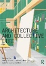 Penny (University of Dundee Lewis, Sandra Costa Santos, Lorens Holm, Holm Lorens, Penny Lewis, Sandra Costa Santos - Architecture and Collective Life