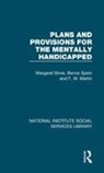 M. Bone, Margaret Bone, Margaret Spain Bone, Bone Margaret, F M Martin, F. M. Martin... - Plans and Provisions for the Mentally Handicapped