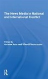 Andrew Arno, Andrew Dissanayake Arno, Arno Andrew, Wimal Dissanayake, Dissanayake Wimal - News Media in National and International Conflict