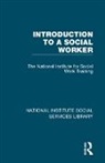 The National Institute for Social Work Training, The National Institute for Social Work Training - Introduction to a Social Worker