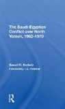 Saeed M Badeeb, Saeed M. Badeeb, Saeed M. Peterson Badeeb, J.E. Peterson - Saudiegyptian Conflict Over North Yemen, 19621970