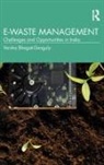 Varsha Bhagat-Ganguly, Varsha (Nirma University Bhagat-Ganguly, Bhagat-Ganguly Varsha - E-Waste Management