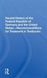 Richard Straus - Recent History of the Federal Republic of Germany and the United State