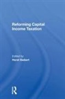 Horst Siebert, Horst Siebert - Reforming Capital Income Taxation