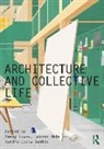 Penny (University of Dundee Lewis, Sandra Costa Santos, Lorens Holm, Holm Lorens, Penny Lewis, Sandra Costa Santos - Architecture and Collective Life