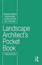 Neil Chapman, Chapman Neil, Susan Irwine, Joanna Patton, Siobhan Vernon, Siobhan (Austin-Smith: Lord Vernon... - Landscape Architect's Pocket Book