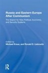 Michael Kraus, Michael Liebowitz Kraus, Ron Liebowitz, Michael Kraus, Ronald D. Liebowitz - Russia and Eastern Europe After Communism