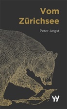Peter Angst - Vom Zürichsee