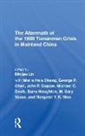 Bih-Jaw Lin, Lin Bih-jaw, Maria Hsia Chang, George P. Chen, John F. Copper, Michael C. Davis... - Aftermath of the 1989 Tiananmen Crisis for Mainland China