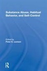 Peter K Levison, Peter K. Levison, Levison Peter K., Peter K. Levison - Substance Abuse, Habitual Behavior, and Self-Control
