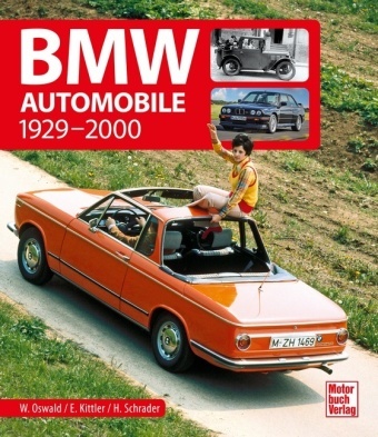 Eberhar Kittler, Eberhard Kittler, Werne Oswald, Werner Oswald, Halwart Schrader - BMW Automobile - 1929-2000