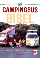 Martin Dorey - Die Campingbus-Bibel