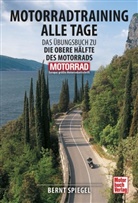 Bernt Spiegel - Motorradtraining alle Tage
