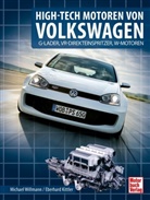 Eberhar Kittler, Eberhard Kittler, Michael Willmann - High-Tech Motoren von Volkswagen