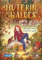 Mona Larch, Julia Walther - Hüterin des Waldes 3: Theater mit Familie Igel