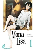 Tsumuji Yoshimura - The Gender of Mona Lisa. Bd.1