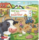 Julia Hofmann, Carolin Görtler - Hör mal (Soundbuch): Wimmelbuch: Auf dem Bauernhof
