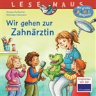 Andrea Zschocher, Michaela Heitmann - LESEMAUS 111: Wir gehen zur Zahnärztin