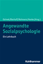 Hans-Werne Bierhoff, Hans-Werner Bierhoff, Hans-Werner Bierhoff (Prof. Dr.), Stephanie Hanke, Philipp Ozimek, Phillip Ozimek... - Angewandte Sozialpsychologie