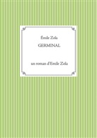 Émile Zola - Germinal