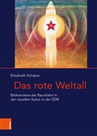 Elisabeth Schaber, Rober Born, Robert Born, Raev, Raev, Ada Raev - Das rote Weltall
