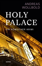 Andreas Wollbold - Holy Palace