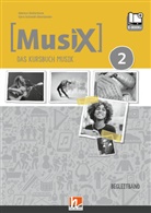 Marku Detterbeck, Markus Detterbeck, Gero Schmidt-Oberländer - MusiX 2 (Ausgabe ab 2019) Begleitband, m. 1 Beilage