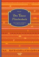 Mira Lob, Mira Lob - Das Trierer Märchenbuch