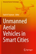 Fad Al-Turjman, Fadi Al-Turjman - Unmanned Aerial Vehicles in Smart Cities