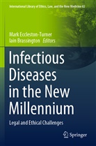 Brassington, Brassington, Iain Brassington, Mar Eccleston-Turner, Mark Eccleston-Turner - Infectious Diseases in the New Millennium