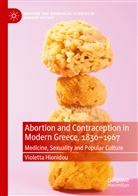 Violetta Hionidou - Abortion and Contraception in Modern Greece, 1830-1967